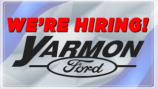 We're Hiring At Yarmon Ford!