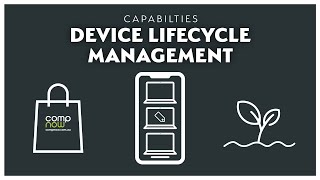 Device Lifecycle Management with CompNow