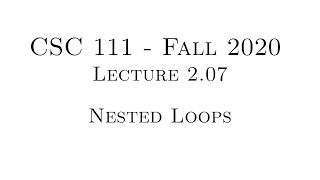 C Programming (Fall 2020) - Lecture 2.07 - Nested Loops
