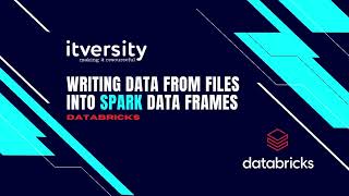 Writing Data from Files into Spark Data Frames using Databricks and Pyspark
