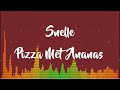 Snelle - Pizza Met Ananas (Outsiders remix)