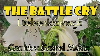 The Battle Cry of Faith - Uplifting Gospel Songs