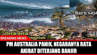 PULANG DARI INDONESIA, PRESIDEN AUTRALIA PANIK NEGARANYA RATA DENGAN AIR!!