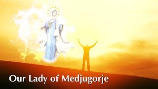 Song - Our Lady of Medjugorje