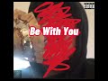 Be With You [Young Relay