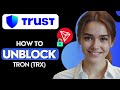 How to Unblock Tron on Trust Wallet