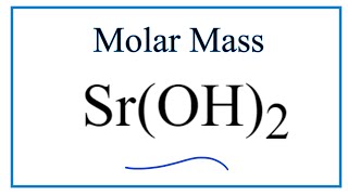 Molar Mass / Molecular Weight of Sr(OH)2: Strontium hydroxide