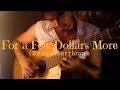 For a Few Dollars More on Classical Guitar (Ennio Morricone) by Luciano Renan