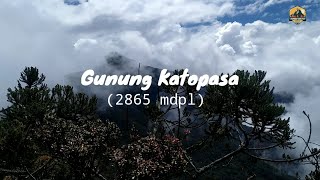 Jelajah Gunung Katopasa | Part 2 (Tak Mengejar Waktu)