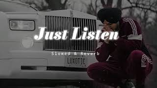 Just Listen - Slowed & Reverb - Sidhu Moose Wala
