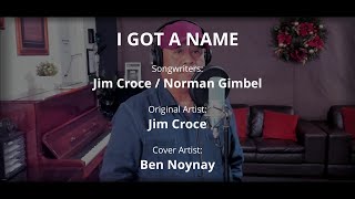 I GOT A NAME - by Jim Croce (Cover by Ben Noynay)