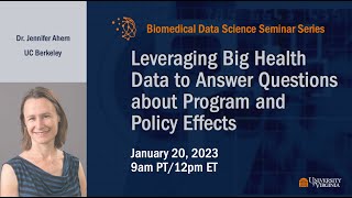 Leveraging Big Health Data to Answer Questions about Program and Policy Effects