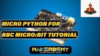 MicroPython for Micro:Bit Tutorial