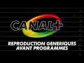 Canal Plus - Reproduction Génériques Avant Programmes - 1984/1992 à 1995