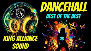 Dancehall 2024 │ King Alliance Sound Juggling Dancehall \u0026 Reggae │ King Alliance Sound 2024