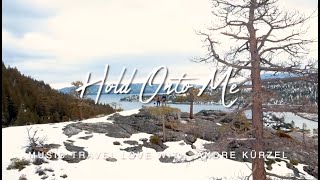 Hold Onto Me - Music Travel Love with Andre Kürzel - at Lake Tahoe