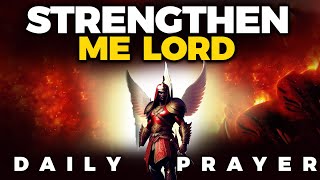 Warfare Prayer for Divine Strength, Courage and Perseverance