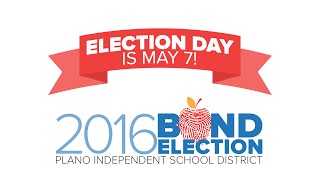 Bond Overview Video - Plano ISD 2016 Bond Election