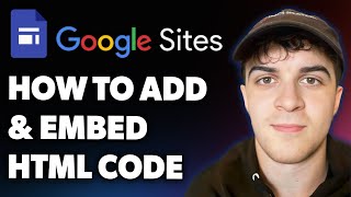 How to Add and Embed Html Code on Google Sites (Full 2025 Guide)