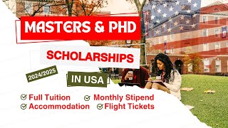Fully Funded MASTERS  & PhD Scholarships in USA 2024/2025
