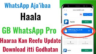 WhatsApp Aja’ibaa Haala GB WhatsApp Pro Haaraa kan Reefu Update ta’e Download itti godhatan 2022