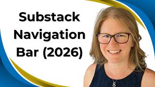 Substack Navigation Bar (2026): How to Add Pages, Sections, Links & more