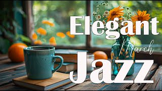 Elegant Jazz Music - Sweet Spring Jazz & Exquisite March Bossa Nova for a relaxing weekend