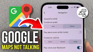 Why is Google Maps Not Talking FIXED - 2025