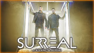 SURREAL by KIVANÇ VE BURAK 2022