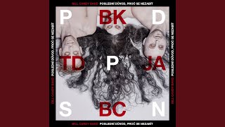 P.D.P.S.N. (feat. Barbora Kubátová, Tomáš Dianiška \u0026 Jakub Albrecht)