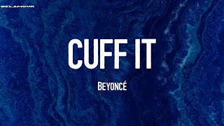 CUFF IT - Beyoncé | Lyric Video
