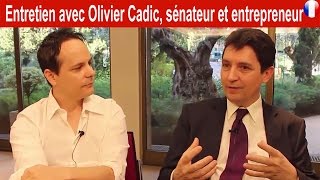 Entretien avec Olivier Cadic, sénateur et entrepreneur