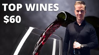 10 TOP $60 WINES I'm Buying NOW (Wine Collecting)