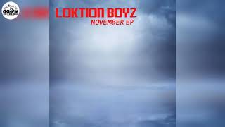 Loktion Boyz Ft Dj LaSabza-Take Us To Cape