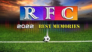 RFC-2022Memories || KANNA REYON ||   FOOTBALL ||  Celebrations ||  Football Festivals ||