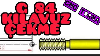 G84 KILAVUZ ÇEKME ÇEVRİMİ