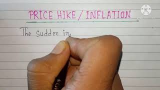 PRICE HIKE / INFLATION __Essay__Very important for board exams.