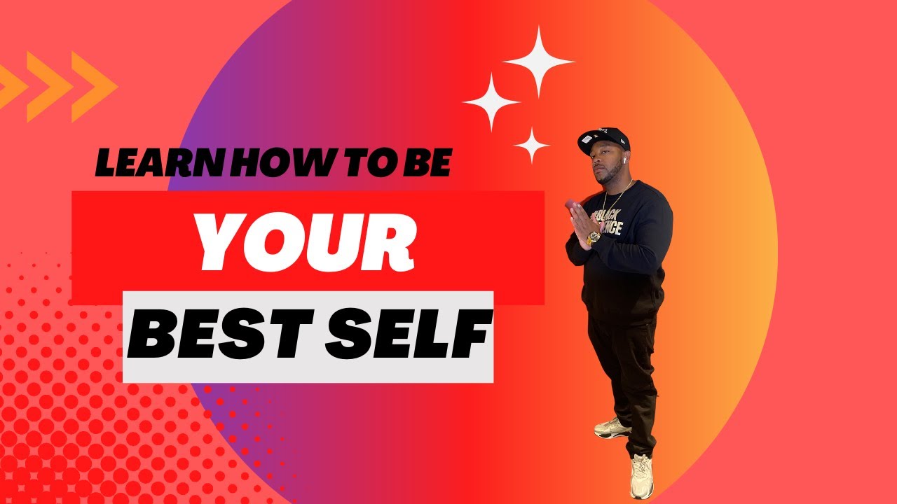 Be Your Best Selfвђјпёџ Youtube