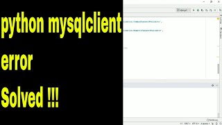 mysqlclient is showing error while installing in pycharm, python ? problem solved...