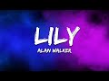 Alan Walker, K-391 & Emelie Hollow - Lily (Lyrics)