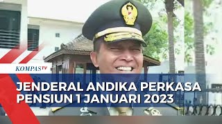 Ditanya Rencana Masa Pensiun, Jenderal Andika: Sekarang Istirahat Dulu..