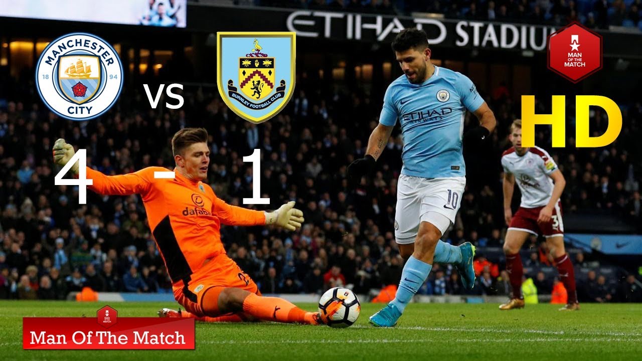 Manchester City Vs Burnley Highlights Match Stats And All Goals 4 -1 FA ...