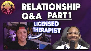 Relationship Q&A with a Licensed Therapist: Part 1 | Dr. Mick