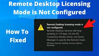 How To Fixed Remote Desktop Licensing Mode is Not Configured | Fixed Remote Desktop | RDS CAL Fixed