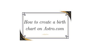 Learn to create a free birth chart on Astro.com #freebirthchart #astrology #astrologytips