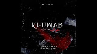 KHUWAB | Nolabel | Official Music Song | Urdu rap | Independent Urdu
