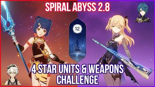 【GI】NEW Spiral Abyss 2.8 Floor 12 - 4* units \u0026 weapons Full Star Clear Gameplay! 新深渊2.8，4星角色与武器满星通关！