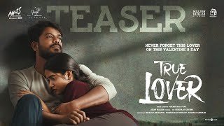 True Lover - Teaser | Manikandan | Sri Gouri Priya | Kanna Ravi | Sean Roldan | Prabhuram Vyas