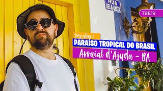 Arraial d'Ajuda, Bahia: Descubra o Paraíso Tropical do Brasil! T8E19