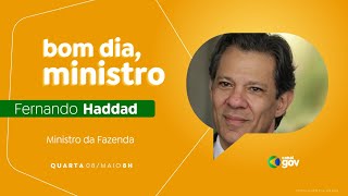 🔴 Bom Dia, Ministro I Fernando Haddad